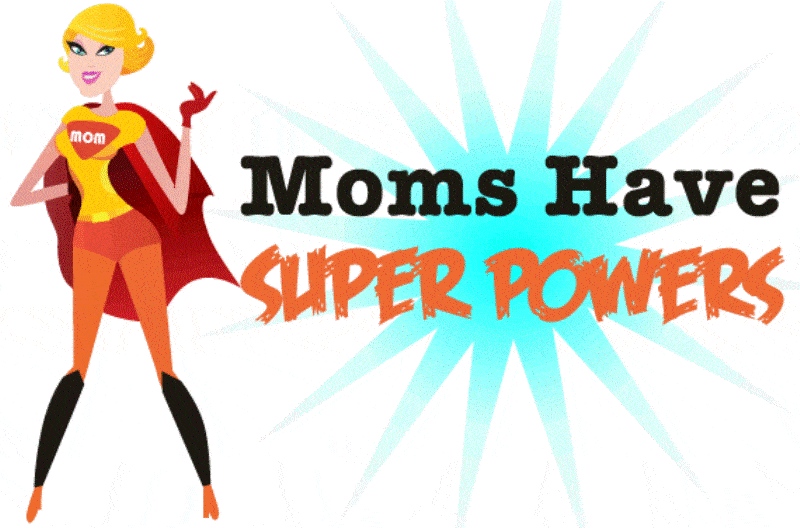 moms-have-superpowres